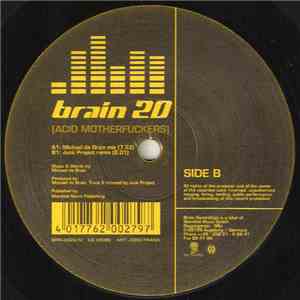 Brain 20 - Acid Motherfuckers download mp3 flac