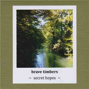 brave timbers - Secret Hopes download free