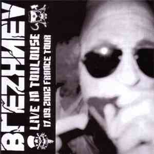 Brezhnev - Live In Toulouse download free