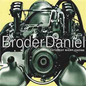 Broder Daniel - Saturday Night Engine download mp3 flac