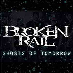 BrokenRail - Ghosts Of Tomorrow download free