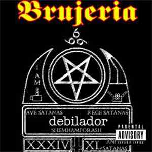 Brujeria - Debilador download free