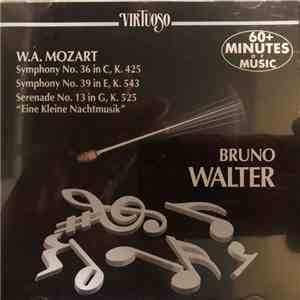 Bruno Walter, W.A. Mozart - Symphony No.36 In C, K.425, Symphony No.39 In E, K.543, Serenade No.13 In G, K.525, "Eine Kleine Nachtmusik" download mp3 flac