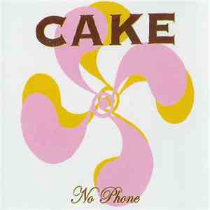 Cake - No Phone download mp3 flac