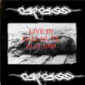 Carcass - Live In Dallas, Tx. 13.11.1990 download mp3 flac