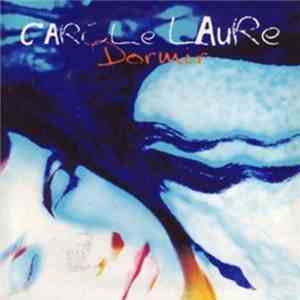 Carole Laure - Dormir download free