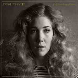 Caroline Smith - Half About Being A Woman download mp3 flac