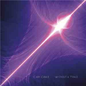 Cary Grace - Without A Trace download free