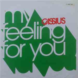 Cassius - Feeling For You download free
