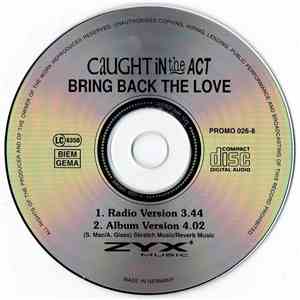 Caught In The Act  - Bring Back The Love download mp3 flac
