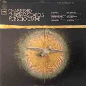 Charlie Byrd - Christmas Carols For Solo Guitar download mp3 flac