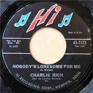 Charlie Rich - Nobody's Lonesome For Me / My Heart Would Know download mp3 flac