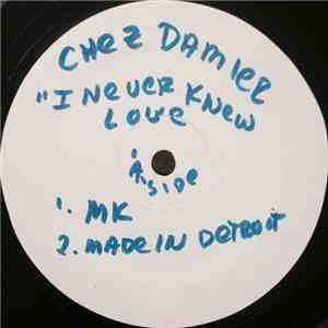Chez Damier - I Never Knew Love download mp3 flac