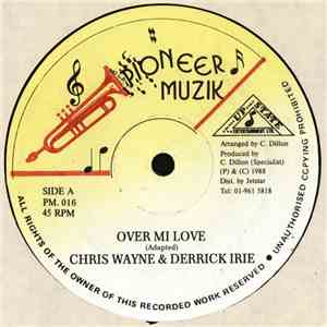 Chris Wayne & Derrick Irie - Over Mi Love download mp3 flac