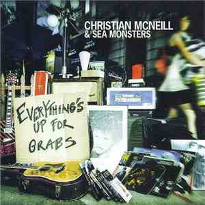 Christian McNeill & Sea Monsters  - Everything's Up For Grabs download mp3 flac