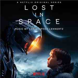 Christopher Lennertz - Lost In Space download mp3 flac