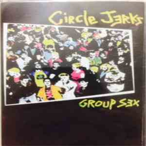 Circle Jerks - Group Sex download mp3 flac