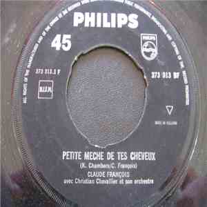 Claude François - Laisse-moi Tenir Ta Main / Petite Mèche De Cheveux download mp3 flac