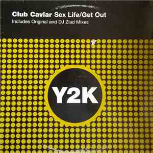 Club Caviar - Sex Life / Get Out download mp3 flac