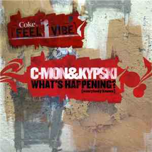 C-Mon & Kypski - What's Happening? (Everybody Knows) download free