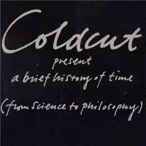 Coldcut - Coldcut Present A Brief History Of Time (From Science To Philosophy) download mp3 flac