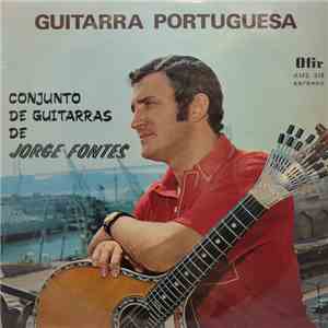 Conjunto De Guitarras De Jorge Fontes - Guitarra Portuguesa download mp3 flac