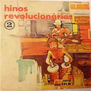 Coral Das Forças Populares De Libertação De Moçambique - Hinos Revolucionários 2 download mp3 flac
