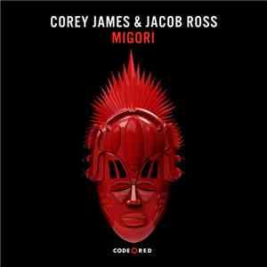 Corey James & Jacob Ross  - Migori download free