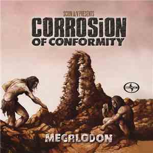 Corrosion Of Conformity - Megalodon download free