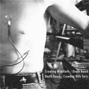 Crawling With Tarts / Death Ranch - Death Ranch / Crawling With Tarts download mp3 flac