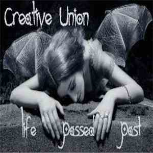 Creative Union - Life Passed Past download mp3 flac