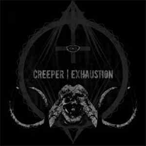 Creeper  - Exhaustion download free