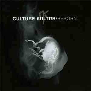 Culture Kultür - Reborn download mp3 flac