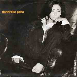 Danni'elle Gaha - Secret Love download mp3 flac