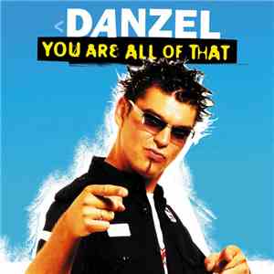 Danzel - You Are All Of That download free