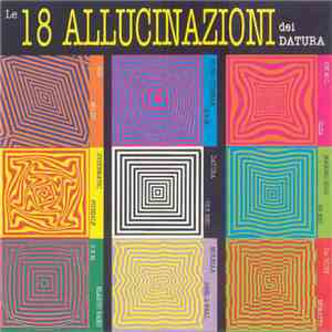 Datura - Le 18 Allucinazioni Dei Datura download free