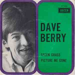 Dave Berry - Picture Me Gone / Green Grass download mp3 flac