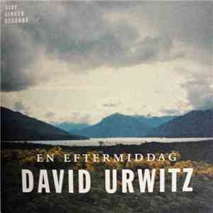 David Urwitz - En Eftermiddag download mp3 flac