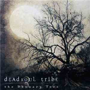 Deadsoul Tribe - The January Tree download mp3 flac