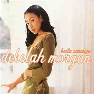Debelah Morgan - Baila Conmigo download mp3 flac