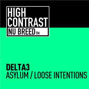 Delta3 - Asylum / Loose Intentions download free