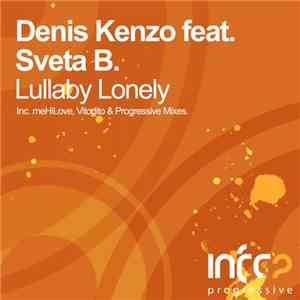 Denis Kenzo Feat. Sveta B. - Lullaby Lonely download free