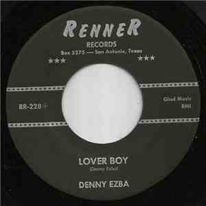 Denny Ezba - Lover Boy/I'm Asking For Forgiveness download mp3 flac