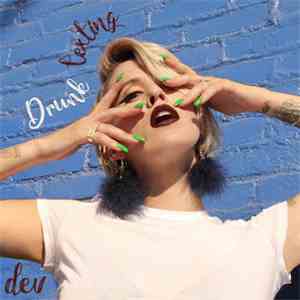 Dev  - Drunk Texting download mp3 flac