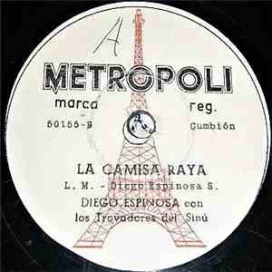 Diego Espinosa Y Los Trovadores Del Sinú - Lengua Mala / La Camisa Raya download free