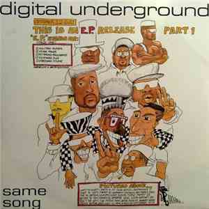 Digital Underground - Same Song (This Is An E.P. Release Part 1) download mp3 flac