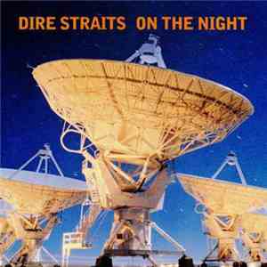Dire Straits - On The Night download mp3 flac