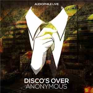 Disco's Over - Anonymous download free