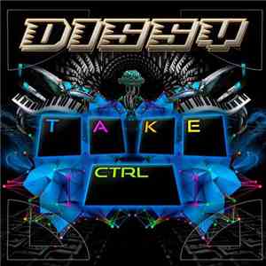 Dissy - Take CTRL download free