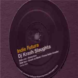 DJ Krash Slaughta - Abduction download free